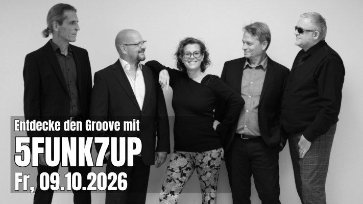Ein grooviger Abend mit der Band 5FUNK7UP @ Intakt Musikbühne